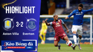 Highlight Aston Villa vs Everton _ 3 điểm trọn vẹn cho chủ nhà