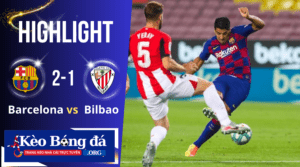 Highlight Barcelona và Athletic Bilbao _ Chủ nhà chiến thắng nhọc nhằn