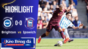 Highlight Brighton và Ipswich Town _ Trận đấu không bàn thắng, hai đội chia điểm