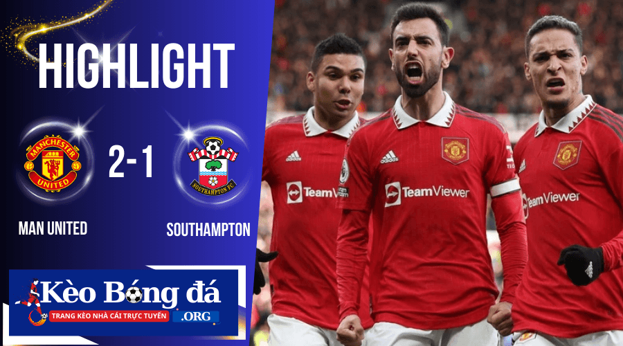 Highlight Manchester Utd vs Southampton _ Quỷ Đỏ giữ sạch lưới